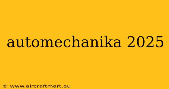 automechanika 2025