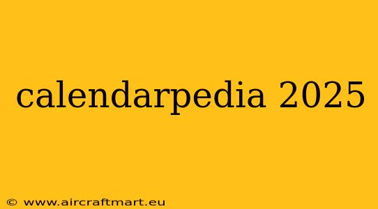 calendarpedia 2025